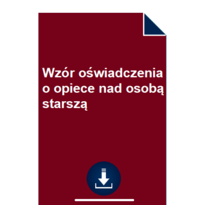 wzor-oswiadczenia-o-opiece-nad-osoba-starsza-przyklad