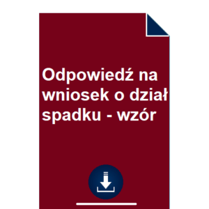 odpowiedz-na-wniosek-o-dzial-spadku-wzor