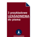 3-przykladowe-uzasadnienia-do-pisma