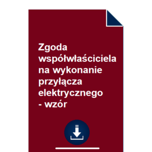 zgoda-wspolwlasciciela-na-wykonanie-przylacza-elektrycznego-wzor