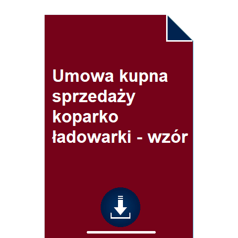 umowa-kupna-sprzedazy-koparko-ladowarki-wzor