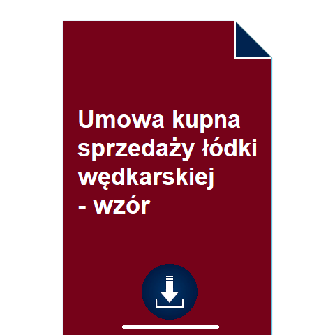 umowa-kupna-sprzedazy-lodki-wedkarskiej-wzor